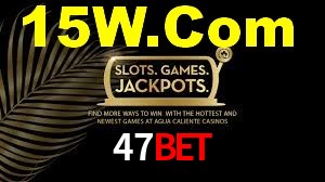 47bet login